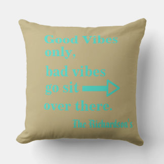Good Vibes Only Funny Turquoise Sand Beach Cushion