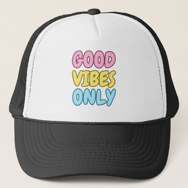 Good Vibes Only Hat  (Front)