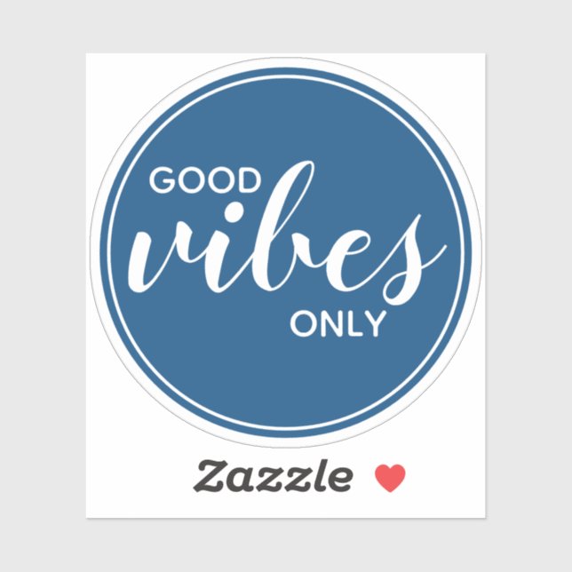 Good Vibes Only Inspirational Motivational Quote (Sheet)