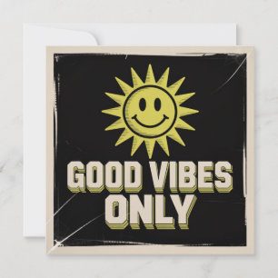 Good Vibes Only Invitation
