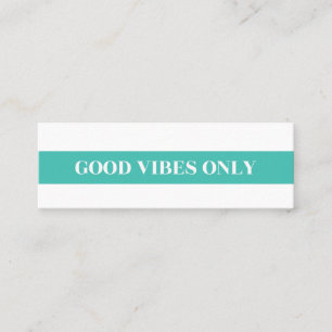 "Good Vibes Only" Mini Card