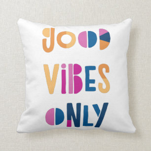 Good Vibes Only Motivational Colourful Modern Cushion