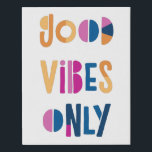 Good Vibes Only Motivational Colourful Modern Faux Canvas Print<br><div class="desc">Good Vibes Only high resolution colourful Faux Canvas Print. Perfect for home decor,  dorm room,  kid's room or office. Colourful typography with white background.</div>