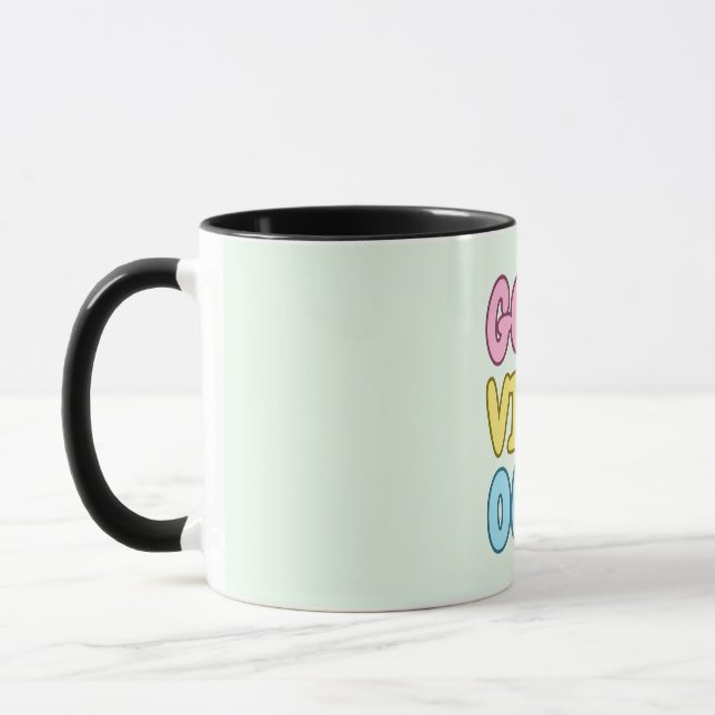 Good Vibes Only Mug (Left)