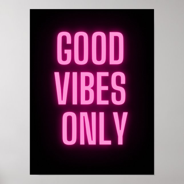 Good vibes only neon pink  poster (Front)