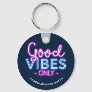 Good Vibes Only Neon Sign Fun Trendy Custom Key Ring