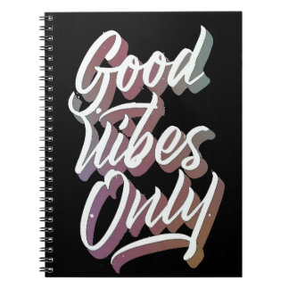 good vibes only notebook
