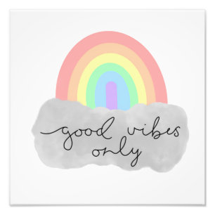 Good Vibes Only Photo Print