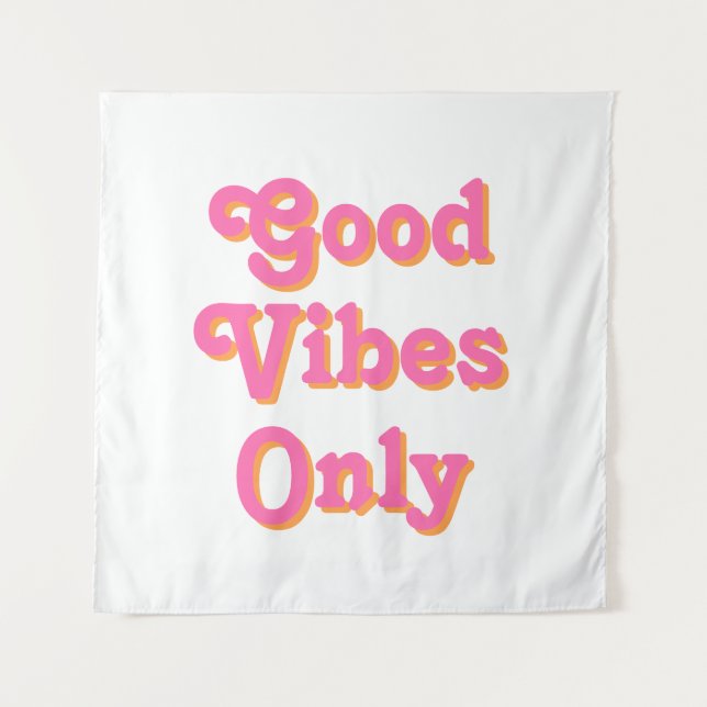 Good Vibes Only pink orange white Tapestry (Front)