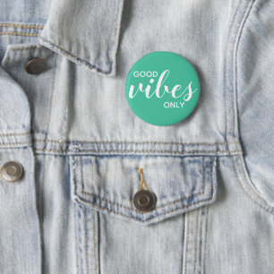 Good Vibes Only Positive Affirmation Green & White 6 Cm Round Badge