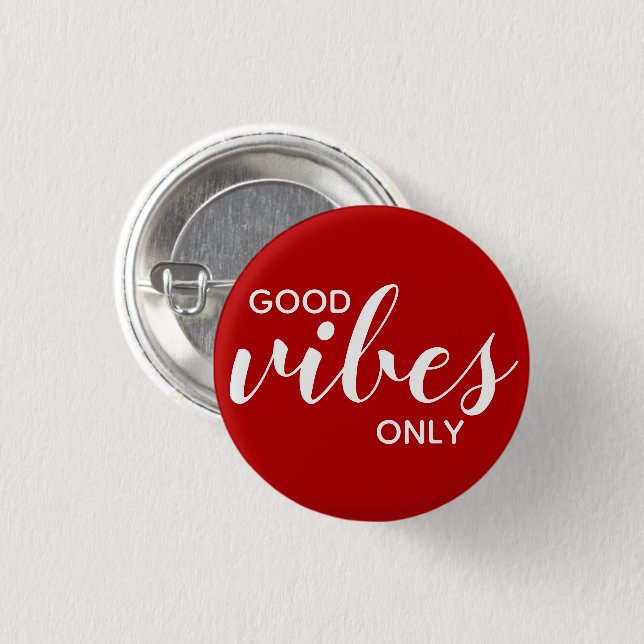 Good Vibes Only Positive Affirmation Red & White 3 Cm Round Badge (Front & Back)