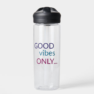 Good Vibes Only Positive Quote Water Bottle