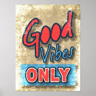 Good Vibes Only Poster
