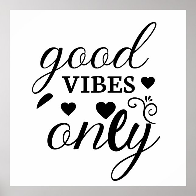 Good Vibes Only   Poster (Front)
