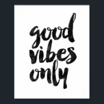 Good Vibes Only Poster<br><div class="desc">Good Vibes Only</div>
