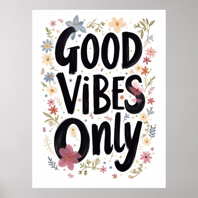 Good vibes only poster (Front)