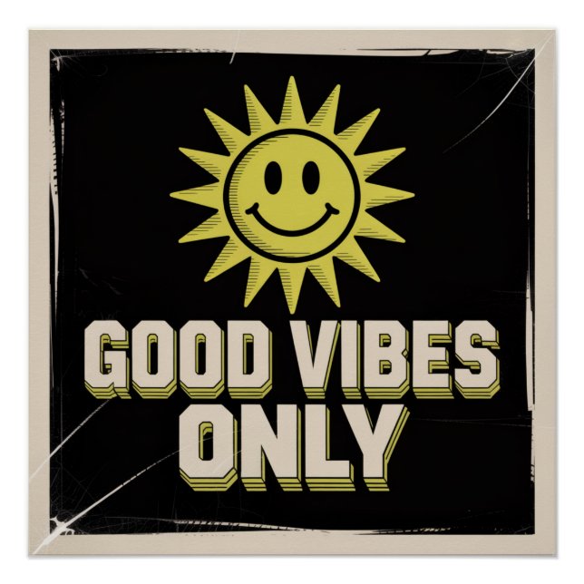 Good Vibes Only Poster (Front)