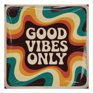 Good Vibes Only Poster