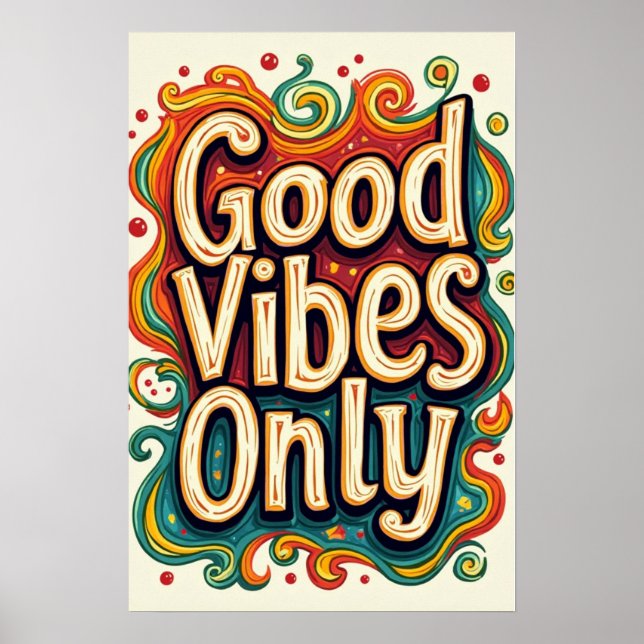 Good Vibes Only Poster (Front)