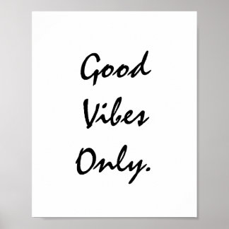 Good Vibes Only. Poster