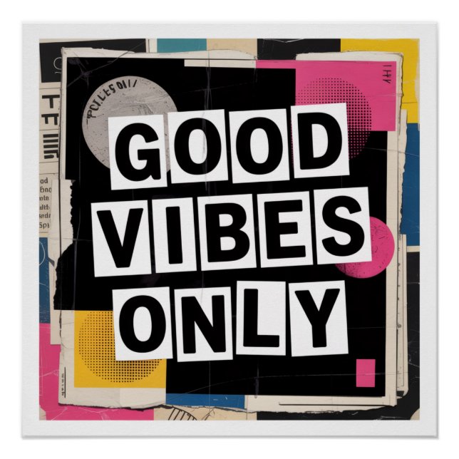 Good Vibes Only Poster (Front)