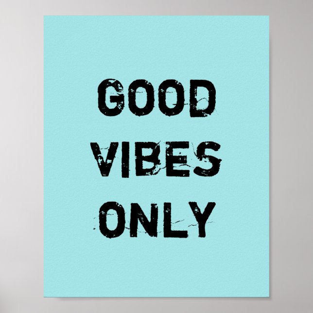 Good Vibes Only Poster (Front)