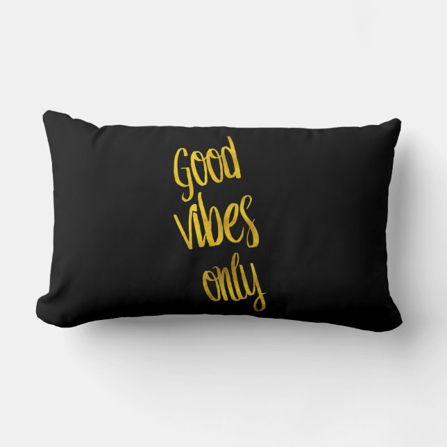 Good Vibes Only Quote Gold Faux Foil Vibe Quotes Lumbar Cushion (Front)
