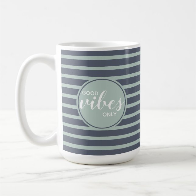Good Vibes Only Quote Modern Typography Green Blue Coffee Mug (Left)