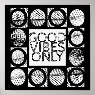 good vibes only quote poster bold  black and white