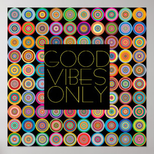 good vibes only quote poster on colourful circles