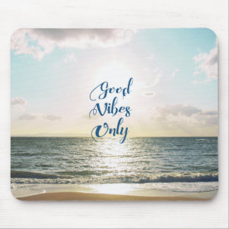 "Good Vibes Only" Quote Typography Sea Sun Mouse Pad