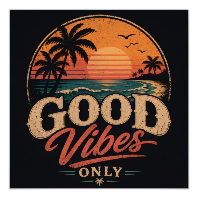Good Vibes Only Retro Sunset Design Poster (Front)