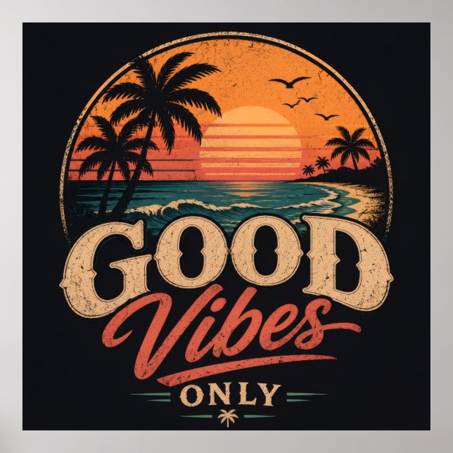 Good Vibes Only Retro Sunset Design Poster (Front)
