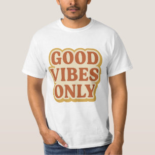 Good Vibes Only – Retro Typography Quote Design T-Shirt