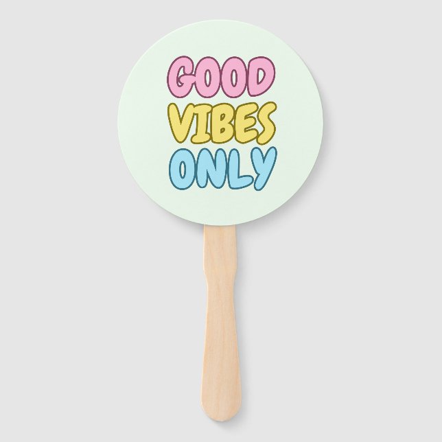 Good Vibes Only Round Fan (Front)