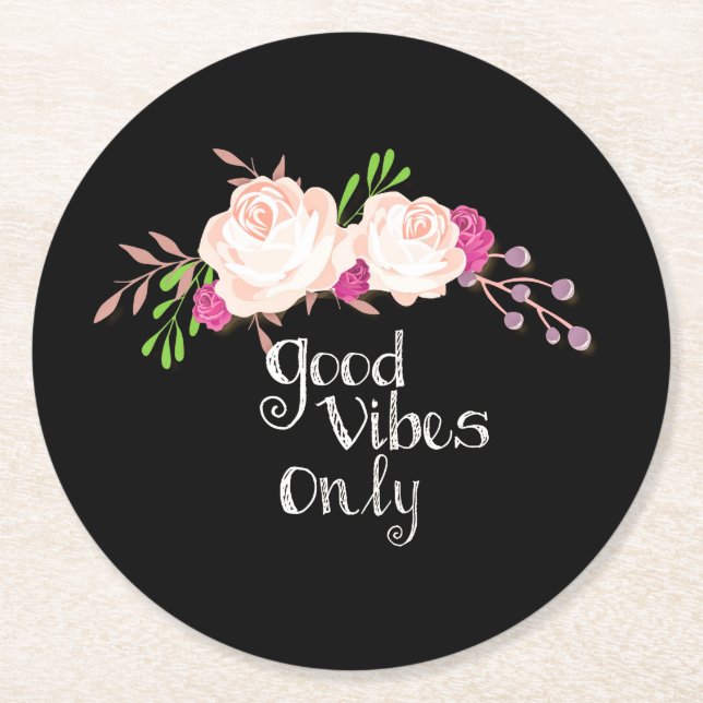 Good vibes only round paper coaster (Front)