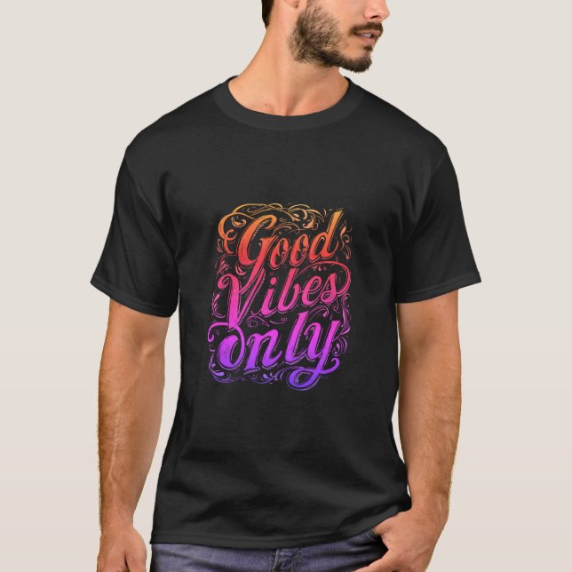 Good Vibes Only Script keychains and lanyards T-Shirt (Front)