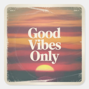 Good Vibes Only Square Sticker