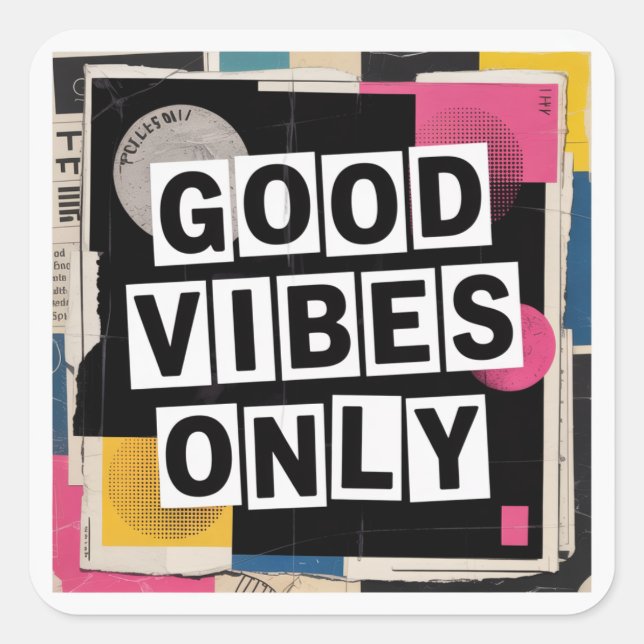 Good Vibes Only Square Sticker (Front)