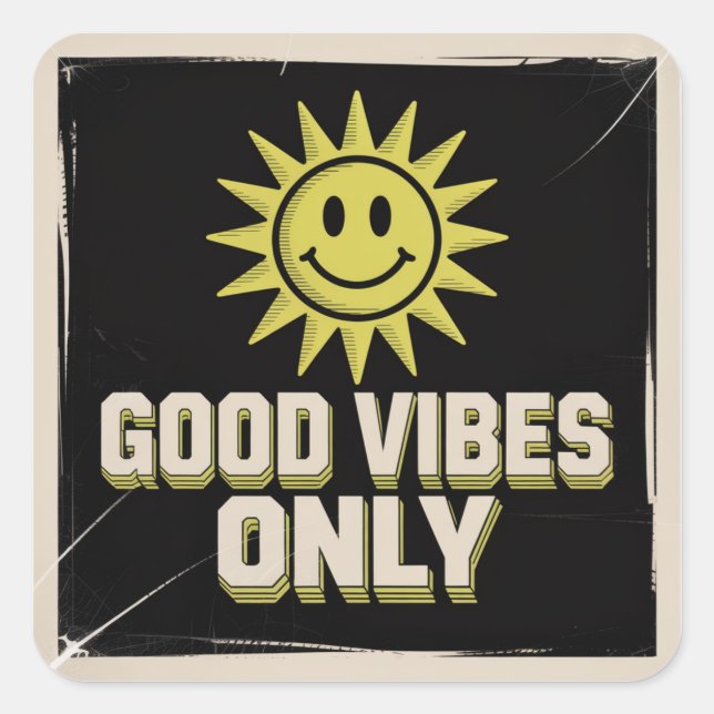 Good Vibes Only Square Sticker (Front)