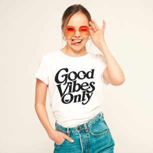 "Good Vibes Only" T-Shirt