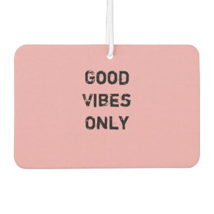 "Good Vibes Only" Text Design Car Air Freshener