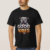 Good Vibes Only Text with Cartoon Pitbull