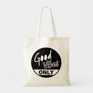 Good Vibes Only Tote Bag