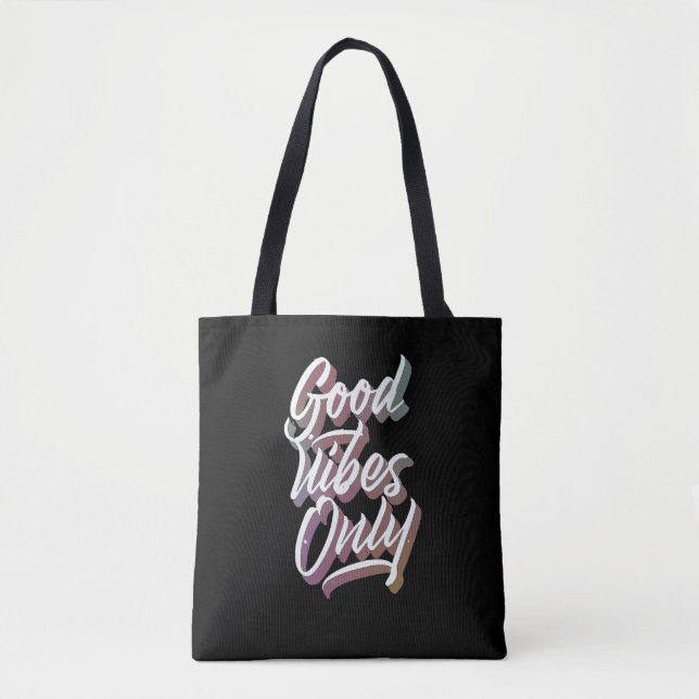good vibes only tote bag (Front)