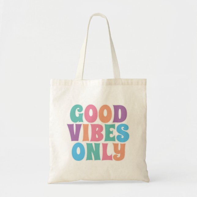 Good Vibes Only Tote Bag (Front)