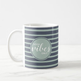 Good Vibes Only Trendy Typography Quote Blue Green Coffee Mug