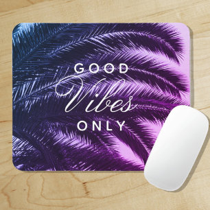Good Vibes Only Tropical Elegance Gradient Colou Mouse Pad