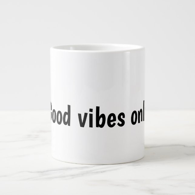 Good Vibes Only Typography Design Large Coffee Mug (Front)