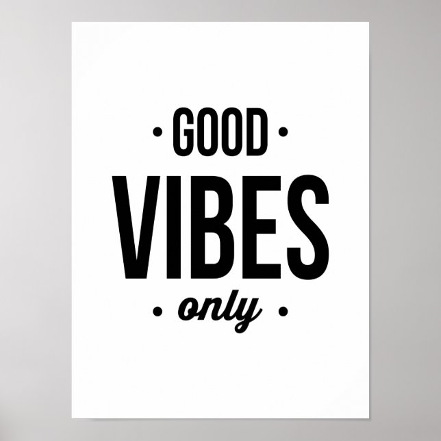 Good Vibes Only typography poster art print (Front)